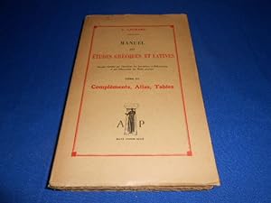 Seller image for Manuel des Etudes Grecques et Latines. Tome III. Complments Atlas Tables for sale by Emmanuelle Morin