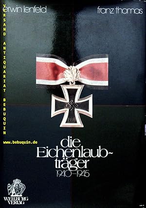 Seller image for Die Eichenlaubtrger 1940 - 1945. for sale by Antiquariat Bebuquin (Alexander Zimmeck)