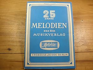 25 Jahre Melodien aus dem Musikverlag.