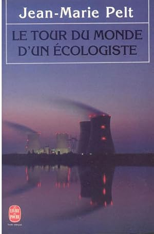 Le Tour Du Monde D'un Ecologiste