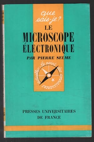 le microscope électronique (que sais je ?)
