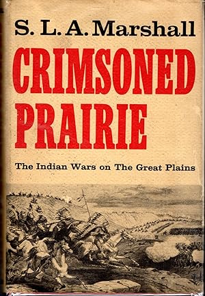 Immagine del venditore per Crimsoned Prairie: The Indian Wars on the Great Plains venduto da Dorley House Books, Inc.