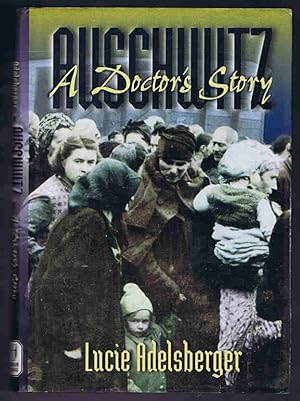 Seller image for Auschwitz: A Doctor's Story for sale by Lazy Letters Books