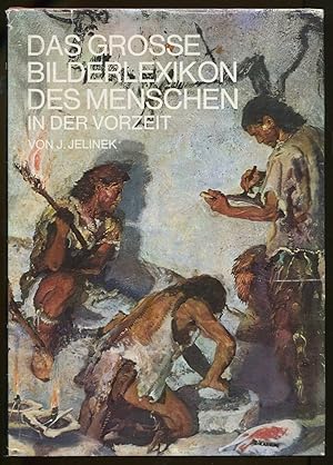 Seller image for Das groe Bilderlexikon des Menschen in der Vorzeit for sale by Antikvariat Valentinska