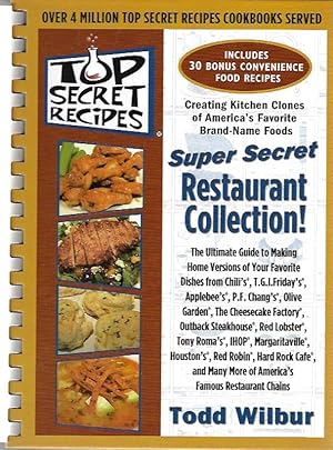 Top Secret Recipes: (Creating kitchen clones of America's favorite brand-name foods): Super Secre...