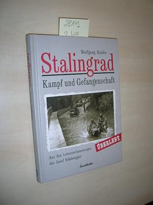 Stalingrad. Kampf und Gefangenschaft überlebt.