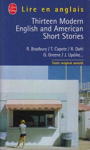 Thirteen modern English and American short stories ( lire en anglais)