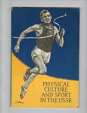 PHYSICAL CULTURE AND SPORT IN THE USSR