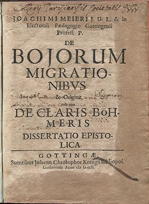 De Boiorum Migrationibus & Origine, nec non De Claris Böhmeris Dissertatio Epistolica [De Bojorum...