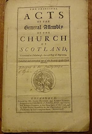 The principal acts of the General Assembly of the Church of Scotland, conveened at Edinburgh, the...