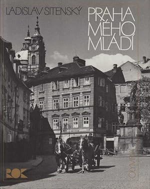 Praha Mého Mládí (Prague of my youth)