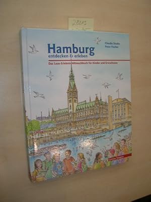 Bild des Verkufers fr Hamburg entdecken & erleben. Das Lese-Erlebnis-Mitmach-Buch fr Kinder und Eltern. zum Verkauf von Klaus Ennsthaler - Mister Book