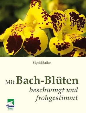 Seller image for Mit Bach-Blten beschwingt und frohgestimmt for sale by AHA-BUCH GmbH