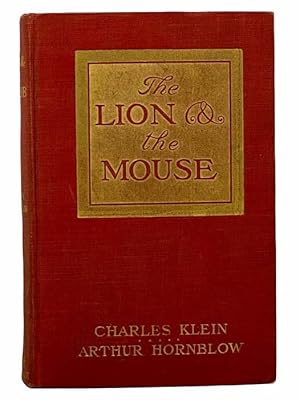 Seller image for The Lion and the Mouse: A Story of American Life Novelized from the Play by Arthur Hornblow for sale by Yesterday's Muse, ABAA, ILAB, IOBA