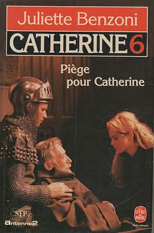 Catherine tome 6 : Piège pour Catherine