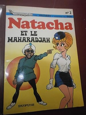 Natacha et le Maharadjah (N°2 de la série). Edition originale
