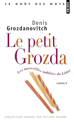 Le Petit Grozda - Les merveilles oubliées du Littré