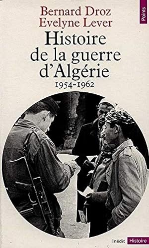 Histoire de la guerre d'Algérie. 1954-1962