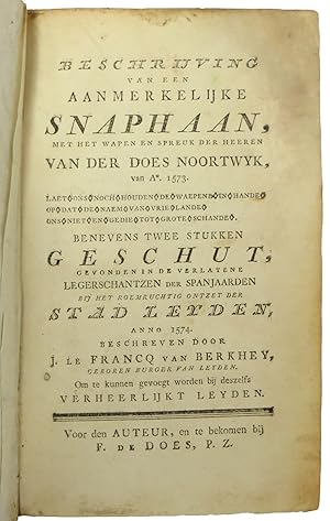 Beschrijving van een aanmerkelijke Snaphaan, met het wapen en spreuk der heeren Van der Does Noor...