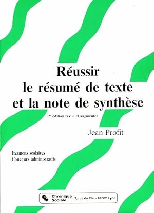 Imagen del vendedor de R?ussir le r?sum? de texte et la note de synth?se - Jean Profit a la venta por Book Hmisphres