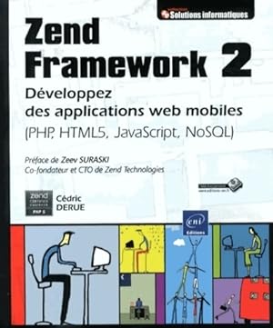 Bild des Verkufers fr Zend framework 2. D?veloppez des applications web mobiles - C?dric Derue zum Verkauf von Book Hmisphres