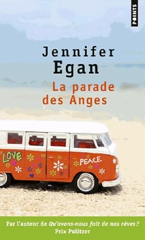 Bild des Verkufers fr La parade des anges - Jennifer Egan zum Verkauf von Book Hmisphres