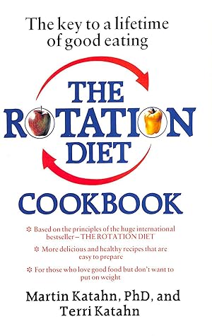 Seller image for The Rotation Diet Cookbook - The Key to a Lifetime of Good Eating: for sale by M Godding Books Ltd