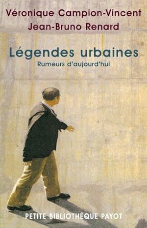 Légendes urbaines : Rumeurs d'aujourd'hui