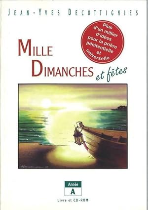 Imagen del vendedor de Mille dimanches et f?tes - ann?e A - Jean-Yves Decottignies a la venta por Book Hmisphres