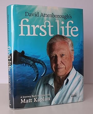 Seller image for David Attenborough's First Life. A Journey back in Time. With Josh Young. Introduction by David Attenborough. NEAR FINE COPY IN DUSTWRAPPER for sale by Island Books