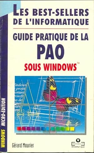 Guide pratique de la PAO sous Windows 3.1 - G?rard Mourier