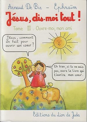 Jesus Dis-Moi Tout ! Tome 3