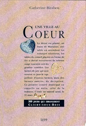 Une ville au coeur - Catherine Biraben