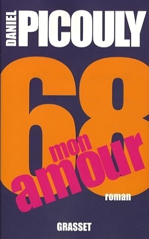 Image du vendeur pour 68, mon amour - Daniel Picouly mis en vente par Book Hmisphres