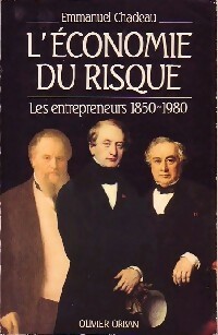 Seller image for L'?conomie du risque. Les entrepreneurs 1850-1980 - Emmanuel Chadeau for sale by Book Hmisphres