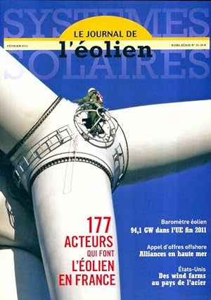 Systèmes solaires Hors-Série n°10 : 177 acteurs qui font l'éolien en France - Collectif