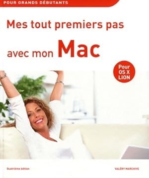 Mes tout premiers pas avec mon Mac - Val?ry Marchive