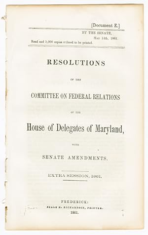 RESOLUTIONS OF THE COMMITTEE ON FEDERAL RELATIONS OF THE HOUSE OF DELEGATES OF MARYLAND, WITH SEN...