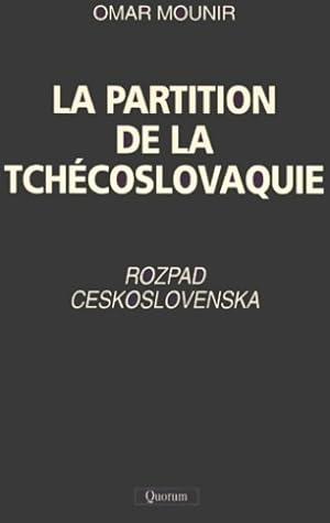 Bild des Verkufers fr La partition de la Tch?coslovaquie - Omar Mounir zum Verkauf von Book Hmisphres