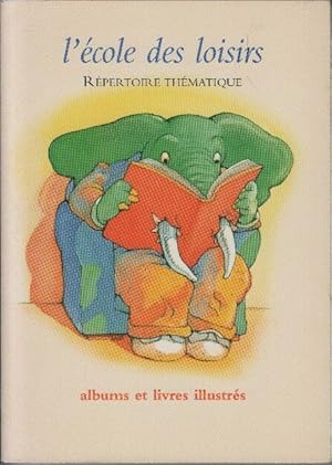 Repertoire Thématique Albums et livres Illustrés