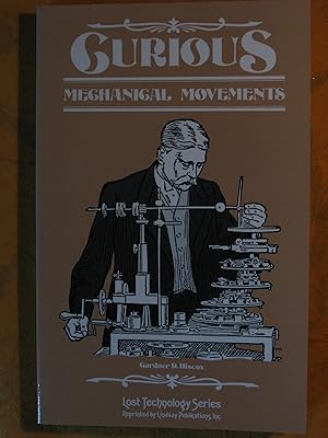 Curious Mechanical Movements (Lost Technology Series)