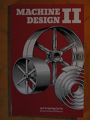 Machine Design II (Lost Technology Series)