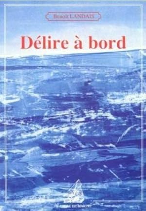 Délire à bord