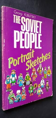 The Soviet People: Portrait Sketches about the Origins, Ways, Customs and Traditions of Peoples