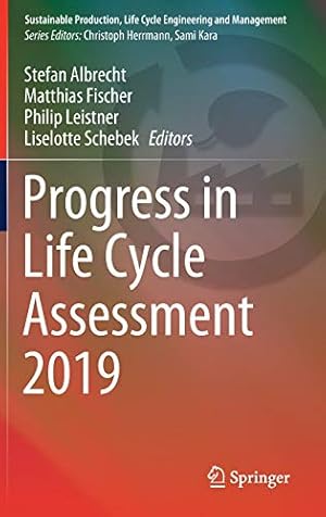 Seller image for Progress in Life Cycle Assessment 2019 (Sustainable Production, Life Cycle Engineering and Management) [Hardcover ] for sale by booksXpress