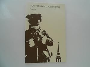 Fortress of Louisbourg - Guide (plus two related pamphlets)