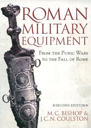 Imagen del vendedor de Roman Military Equipment from the Punic Wars to the Fall of Rome, second edition by Bishop, M. C., Coulston, J. C. [Paperback ] a la venta por booksXpress