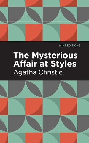 Seller image for The Mysterious Affair at Styles (Mint Editions) by Christie, Agatha [Paperback ] for sale by booksXpress