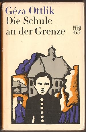 Seller image for Die Schule an der Grenze. Roman. for sale by Antiquariat Neue Kritik
