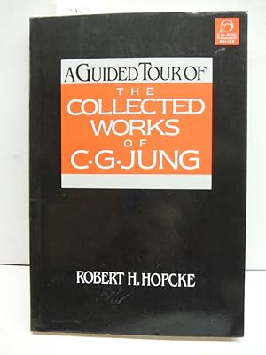 A Guided Tour of the Collected Works of C.G. Jung